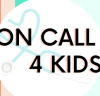 On Call 4 Kids